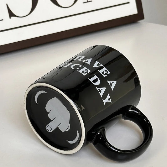 Funny Middle Finger Ceramic Mug – "Have a Nice Day" Cup